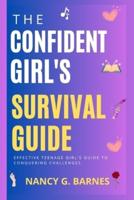 The Confident Girl's Survival Guide