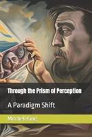 Through the Prism of Perception