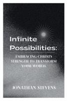 Infinite Possibilities