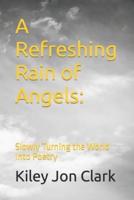 A Refreshing Rain of Angels