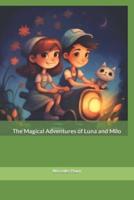 The Magical Adventures of Luna and Milo