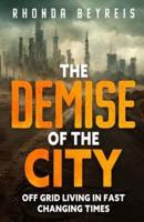 The Demise of the City