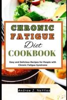 Chronic Fatigue Diet Cookbook