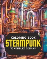 Mega Complex Steampunk Structures for Adults, Coloring Book