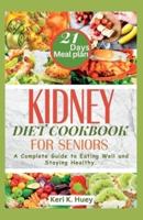 Kidney Diet Cookbook for Seniors