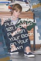 Self-Publishing 101