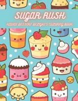 Sugar Rush - Kawaii Dessert Delights Coloring Book