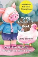 My Pig Adventure Book
