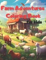 Farm Adventures Coloring Book for Kids