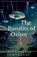 The Bandits of Orion