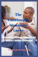 The Emotionally Immature Lover