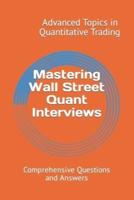 Mastering Wall Street Quant Interviews