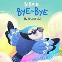 Birdie Bye-Bye