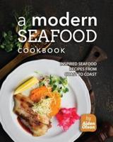 A Modern Seafood Cookbook