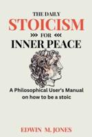 The Daily Stoicism for Inner Peace