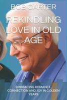Rekindling Love in Old Age