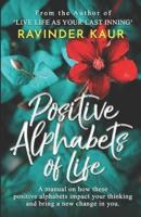 Positive Alphabets of Life