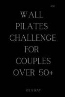 Wall Pilates Challenge for Couples Over 50"