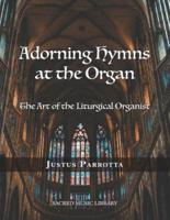 Adorning Hymns at the Organ