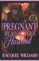 Pregnant by My Sister's Husband