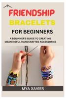 Friendship Bracelet for Beginners