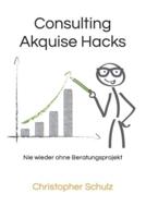 Consulting Akquise Hacks