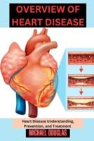 Overview of Heart Disease