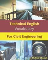 Technical English Vocabulary for Civil Engineering (English - French) 8X10"