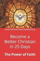 Become a Better Christian in 25 Days