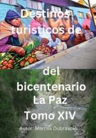 Destinos Turisticos De Bolivia La Paz Tomo XIV