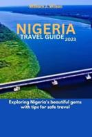 Nigeria Travel Guide 2023