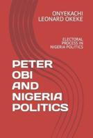 Peter Obi and Nigeria Politics