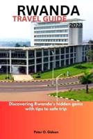 Rwanda Travel Guide 2023