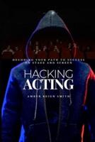 Hacking Acting