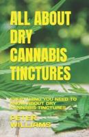 All About Dry Cannabis Tinctures
