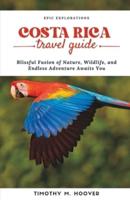 Costa Rica Travel Guide