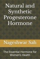 Natural and Synthetic Progesterone Hormone