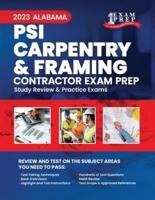 2023 Alabama PSI Carpentry and Framing Contractor Exam Prep
