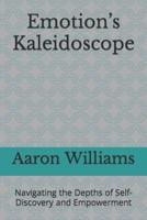 Emotion's Kaleidoscope