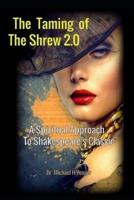 The Taming of the Shrew 2.0