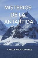 Misterios De La Antártida