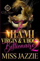 A Miami Virgin & A Hood Billionaire 2