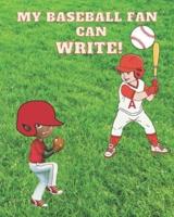 My Baseball Fan Can Write!