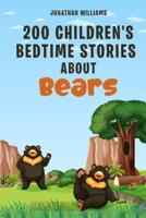 200 Children's Bedtime Stories About Bears