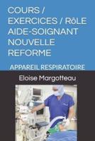 Cours / Exercice / Role Aide Soignant Nouvelle Reforme
