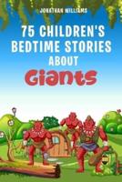 75 Children's Bedtime Stories About Giants