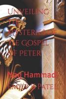 Unveiling the Mysteries of The Gospel of Peter