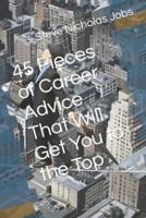 45 Pieces of Career Advice That Will Get You to the Top