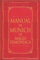 Manual De Munich De Magia Demoníaca