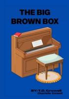 The Big Brown Box
